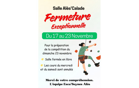 Fermeture Ales'Calade du 17 au 23/11